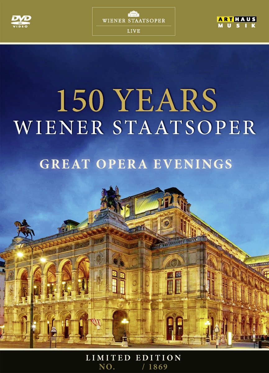 150 Years Weiner Staatsoper: Great Opera Evenings