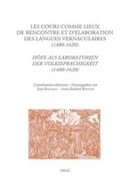Travaux d'Humanisme et Renaissance - Les cours comme lieux de rencontre et d'élaboration des langues vernaculaires à la Renaissance (1480-1620)
