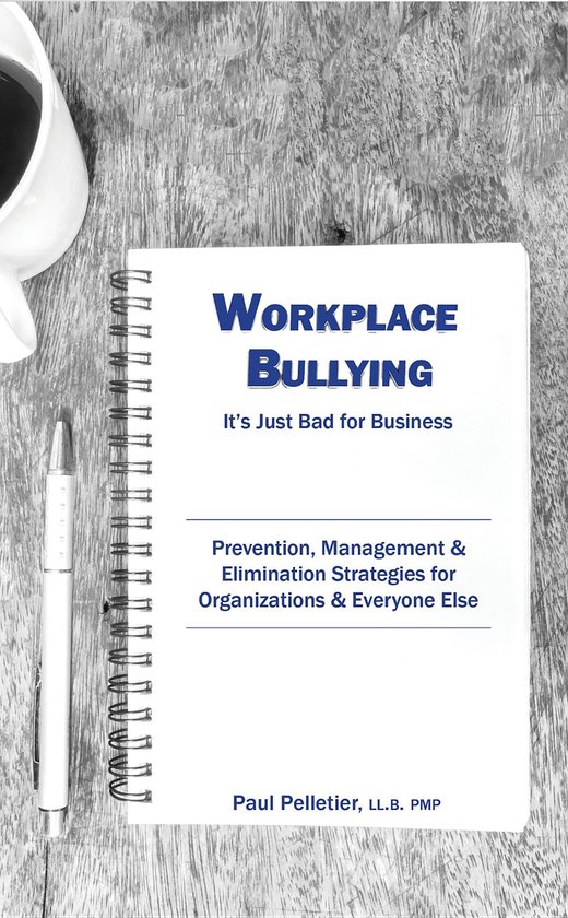Workplace Bullying: It's Just Bad for Business - cover