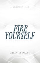 Fire Yourself