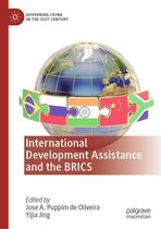 Governing China in the 21st Century - International Development Assistance and the BRICS