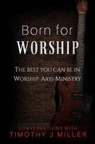 Born For Worship