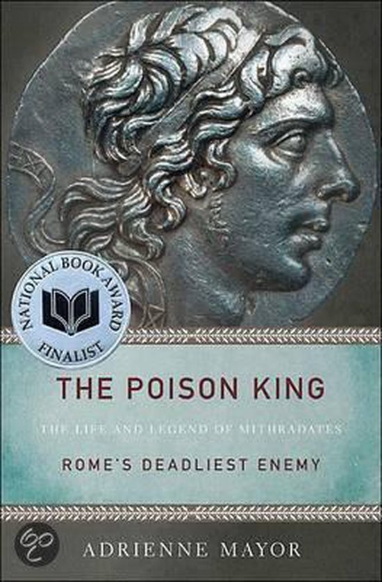 Boekomslag met een Romeinse buste en de titel 'The Poison King: The Life and Legend of Mithradates, Rome's Deadliest Enemy'.
