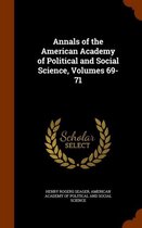 Annals of the American Academy of Political and Social Science, Volumes 69-71
