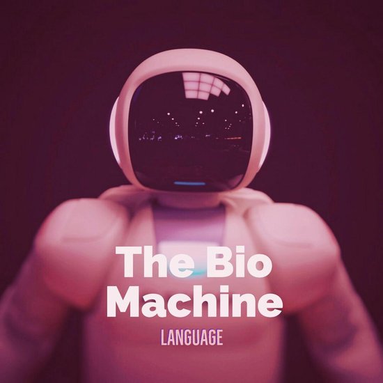 The Bio Machine Language - cover