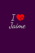 I love Jaime