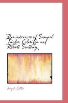 Reminiscences of Samuel Taylor Coleridge and Robert Southey