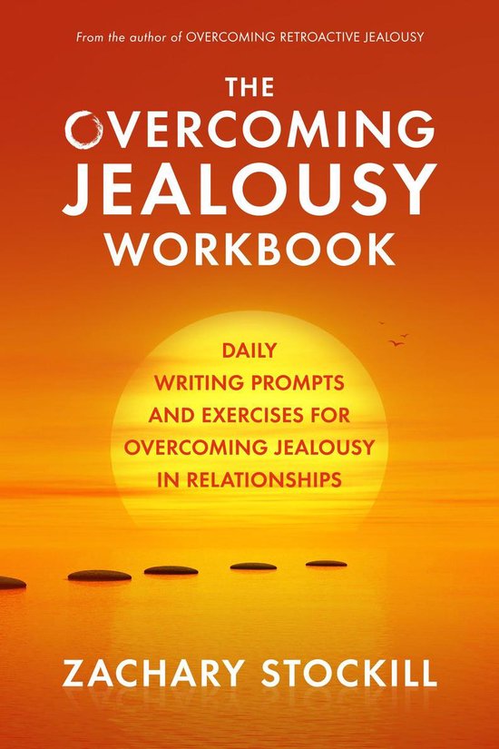 The Overcoming Jealousy Workbook: Daily Writing Prompts and  ... - cover