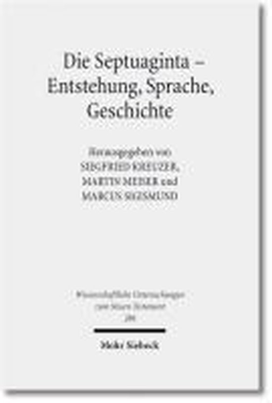 Witte boekomslag met zwarte tekst: Die Septuaginta - Entstehung, Sprache, Geschichte, uitgegeven door Kreuzer, Meiser en Sigismund.