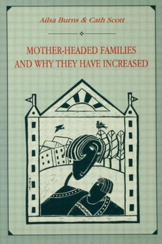 Mother-headed Families and Why They Have Increased - cover