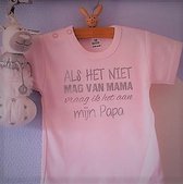 Baby Rompertje tekst dochter meisje eerste Vaderdag cadeau | Als het niet mag van mama vraag ik het aan mijn papa | korte mouwen | roze met grijs | maat 74-80 | mooiste cadeautje k