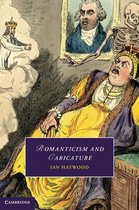 Cambridge Studies in Romanticism 103 - Romanticism and Caricature