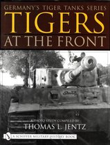 Germanys Tiger Tanks Series Tigers