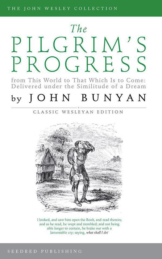 The Pilgrim's Progress: From This World to That Which Is to  ... - cover