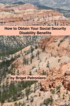 How to Obtain Your Social Security Disability Benefits