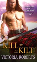 Highland Spies Series 3 - Kill or Be Kilt