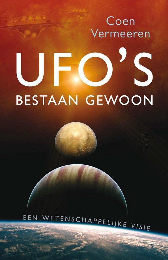 Ufo's bestaan gewoon - Coen Vermeeren | Respetofundacion.org