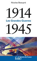 Histoire de France - 1914-1945. Les Grandes Guerres
