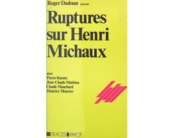 Ruptures sur Henri Michaux