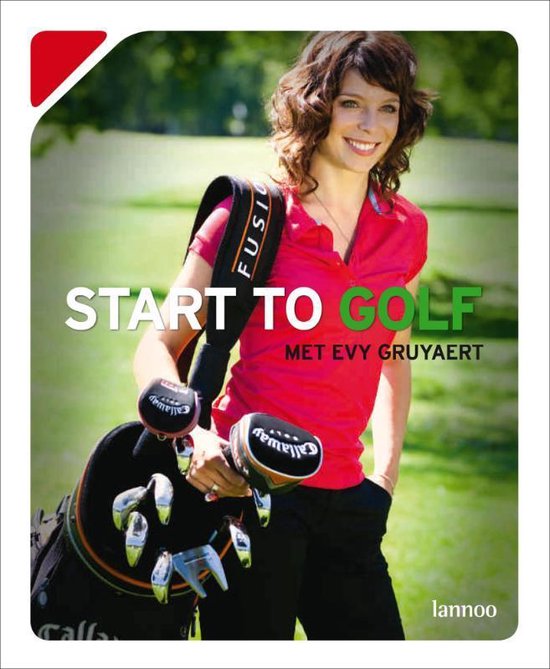 Cover van het boek 'Start to golf met Evy Gruyaert' van  Gruyaert