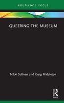 Museums in Focus - Queering the Museum