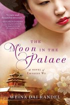 The Empress of Bright Moon Duology - The Moon in the Palace