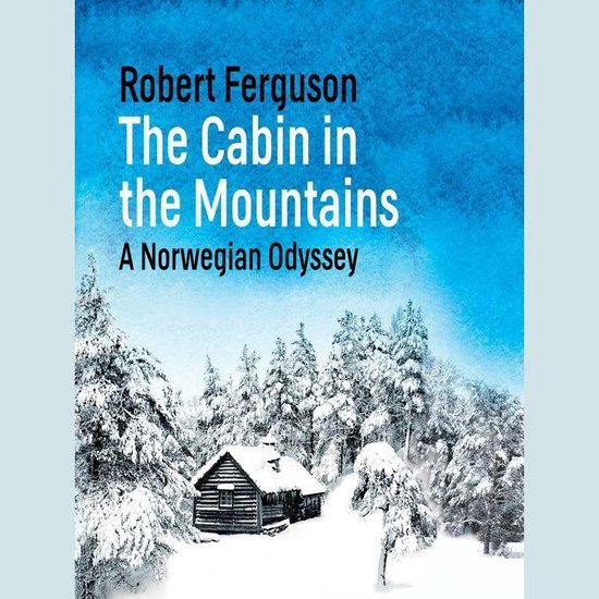 The Cabin in the Mountains - cover
