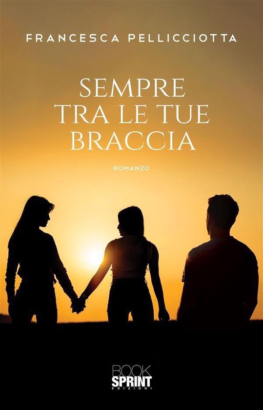 Sempre tra le tue braccia (ebook), Francesca Pellicciotta 9788824931632 Boeken Sempre tra le tue braccia (ebook), Francesca Pellicciotta 9788824931632 Boeken