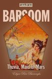 The Barsoom series 4 - Thuvia, Maid of Mars