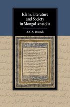 Cambridge Studies in Islamic Civilization - Islam, Literature and Society in Mongol Anatolia