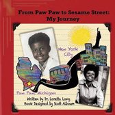 From Paw Paw to Sesame Street