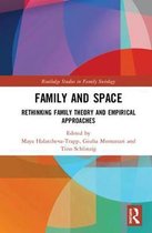 Routledge Studies in Family Sociology- Family and Space
