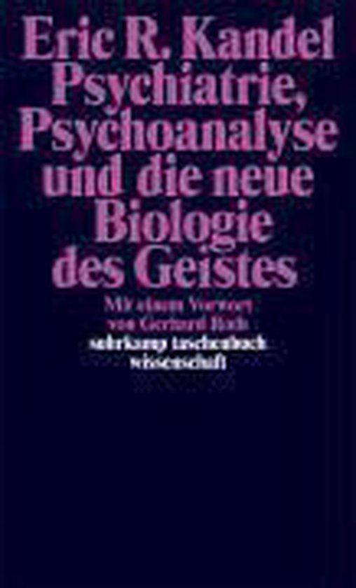 Boek "Psychiatrie, Psychoanalyse und die neue Biologie des Geistes" van Eric R. Kandel.