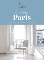 Creative Paris. Urban interiors & Inspiring innovators