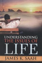 Understanding the Issues of Life