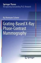 Springer Theses- Grating-Based X-Ray Phase-Contrast Mammography