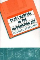 Class Warfare in the Information Age