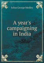 A year's campaigning in India