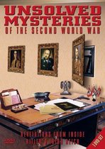 Unsolved Mysteries Of  The Secons World War, Revelations From Inside Hitler