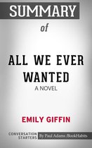 Conversation Starters - Summary of All We Ever Wanted: A Novel