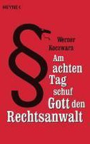 Am achten Tag schuf Gott den Rechtsanwalt