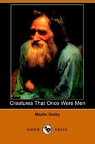 Creatures That Once Were Men