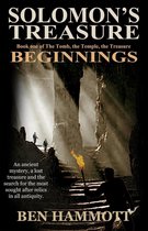 The Tomb, the Temple, the Treasure 1 - Solomon's Treasure - Book 1: Beginnings