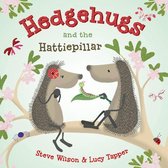 Hedgehugs 2 - Hedgehugs and the Hattiepillar