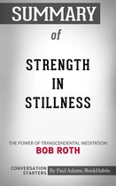 Summary of Strength in Stillness