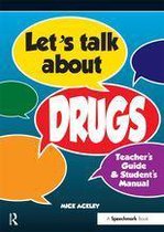Let's Talk About Drugs