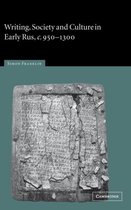 Writing, Society and Culture in Early Rus, C. 950-1300