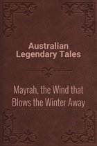 Mayrah, the Wind that Blows the Winter Away