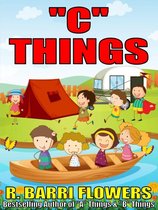 A to Z Things 3 - "C" Things (A Children's Picture Book)