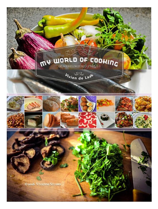De wereldkeuken 1 - My World of Cooking (De Wereldkeuken Vol.1)